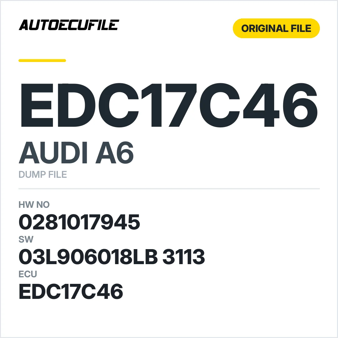 AUDI A6 EDC17C46 0281017945 03L906018LB  3113 1037522918 DUMP