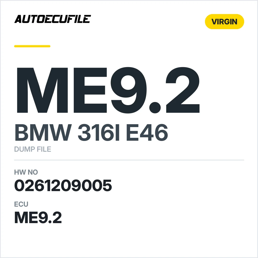 BMW 316I E46 ME9.2 0261209005 VIRGIN DUMP