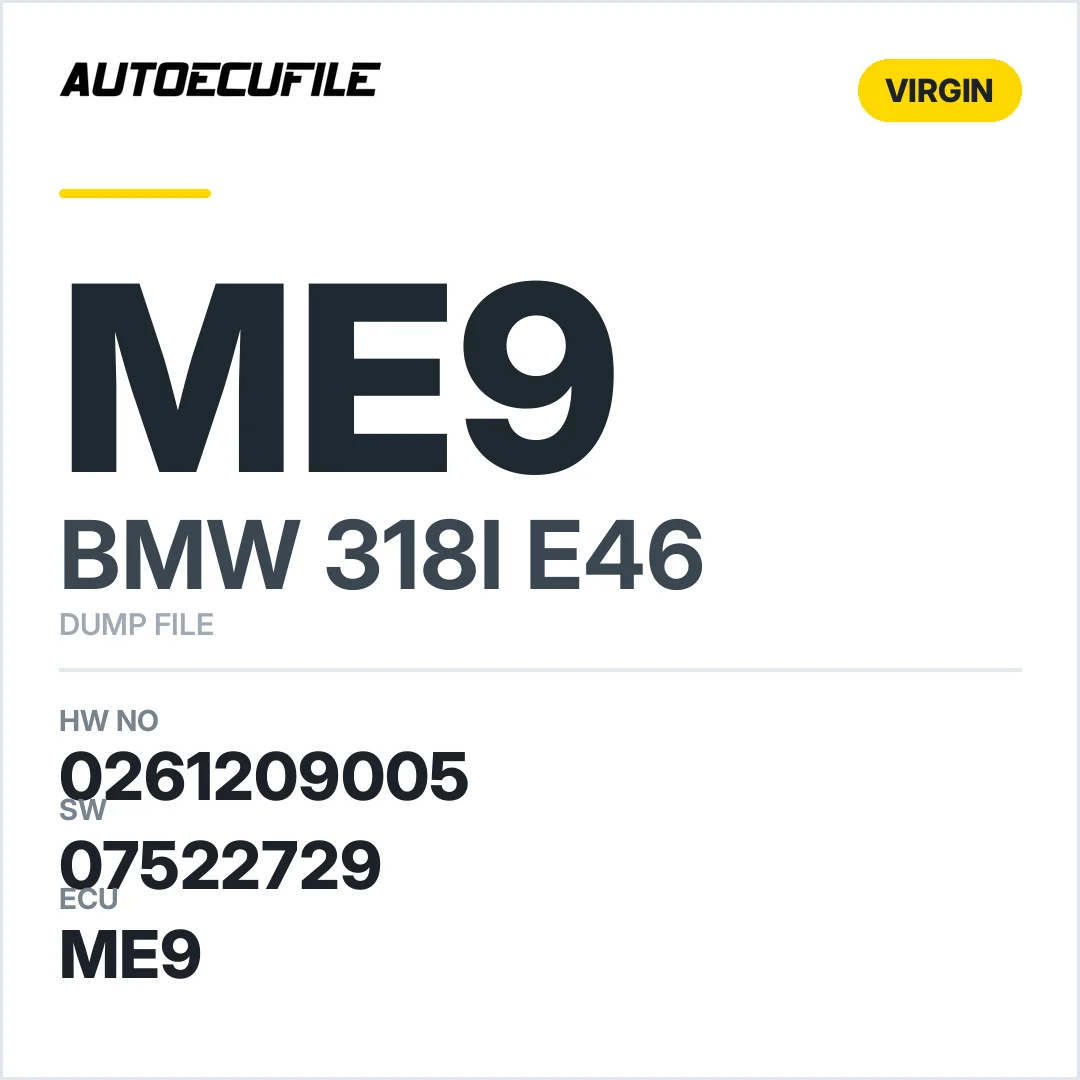 BMW 318I E46 ME9 0261209005 1037376230 07522729 VIRGIN DUMP