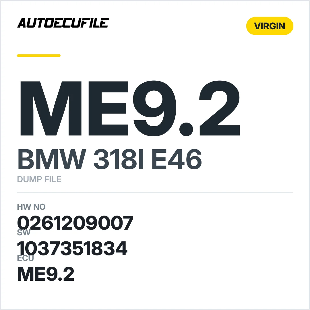 BMW 318I E46 ME9.2 0261209007 1037351834 VIRGIN DUMP