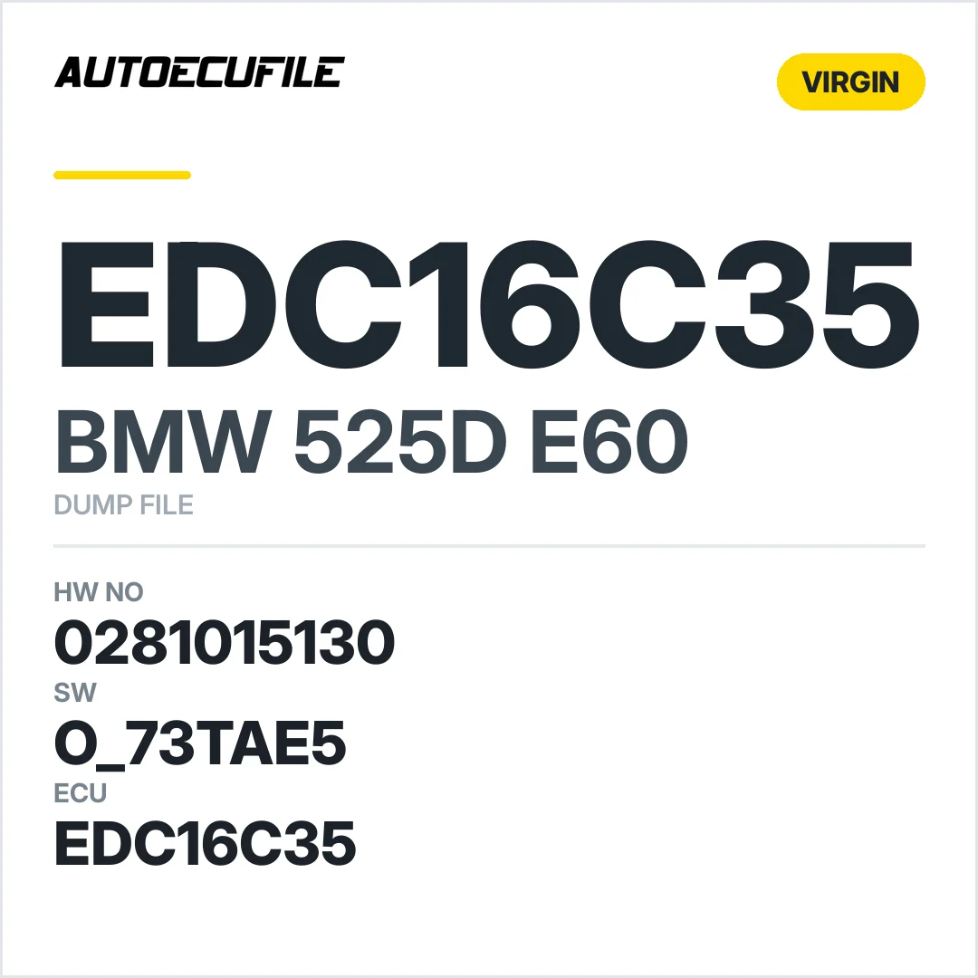 BMW 525D E60 EDC16C35 0281015130 1037500774 O_73TAE5 VIRGIN DUMP
