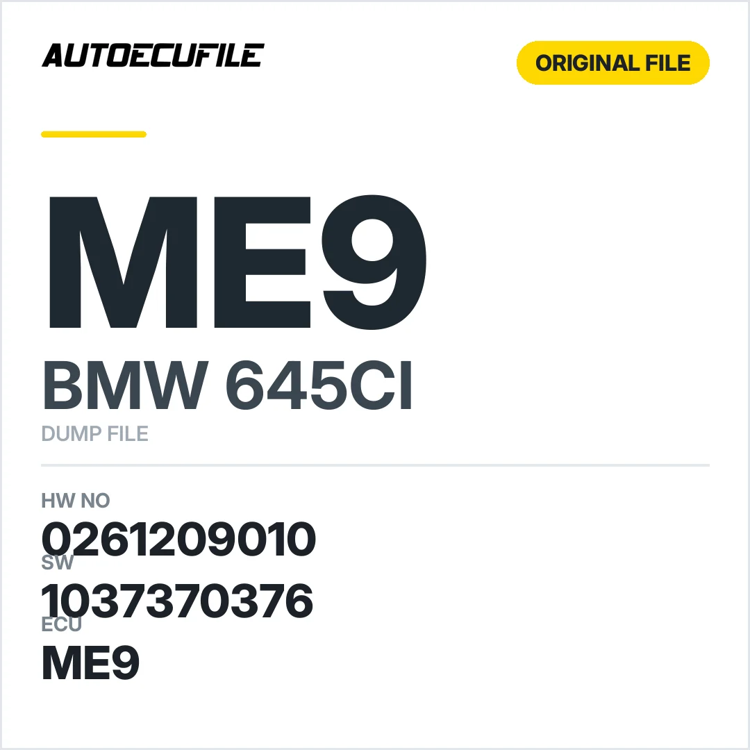 BMW 645CI  E63 ME9 0261209010 1037370376 DUMP