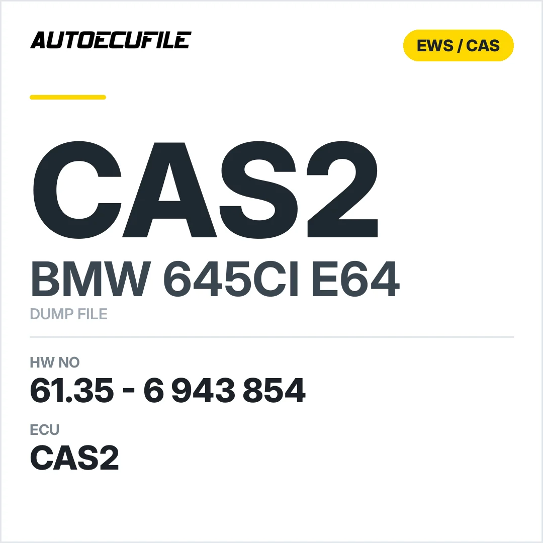BMW 645CI E64 CAS2 6135 6943854 DUMP