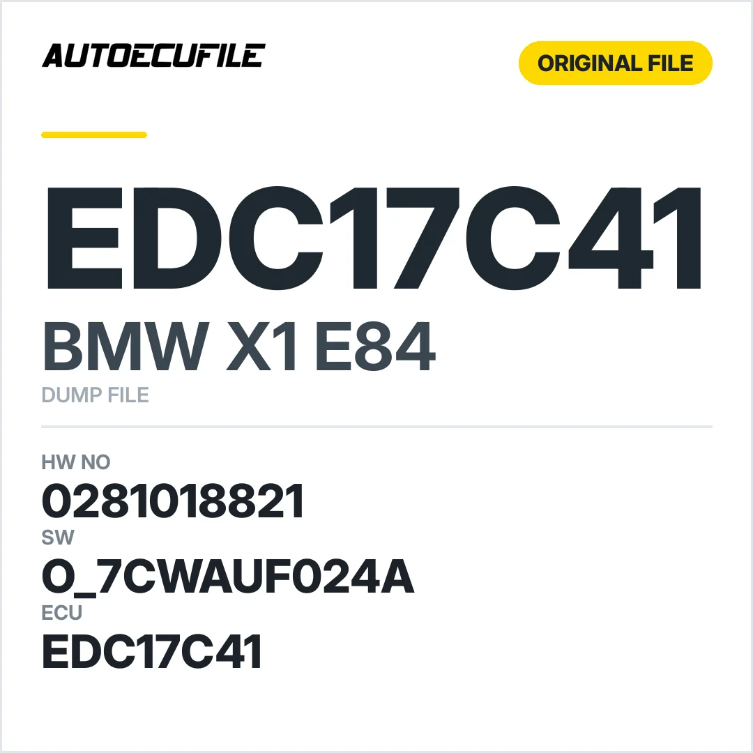 BMW X1 E84 EDC17C41 0281018821 1037523255 O 7CWAUF024A DUMP