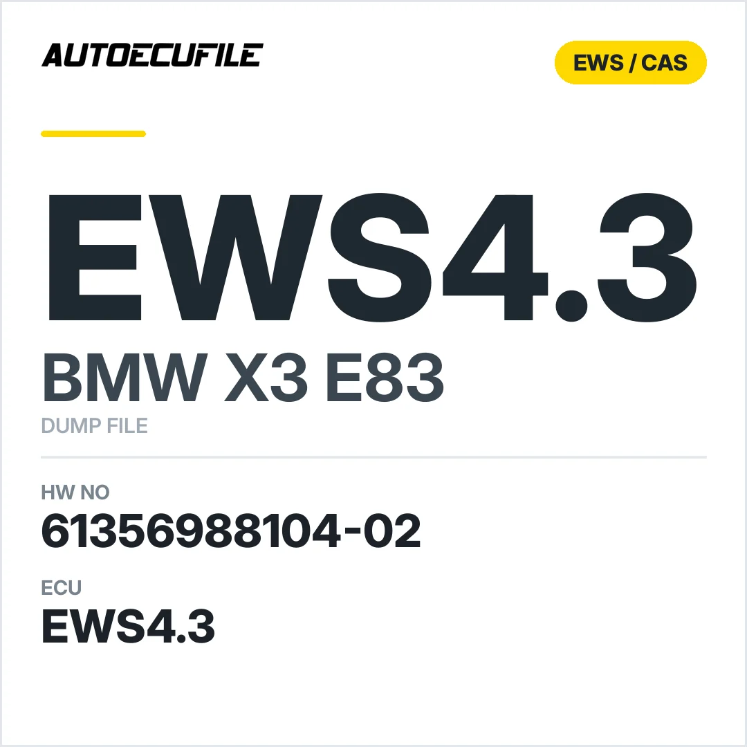 BMW X3 E83 EWS4.3 6135 6988104-02 DUMP