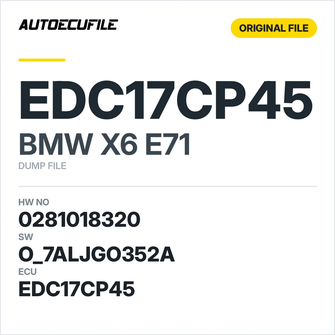 BMW X6 E71 EDC17CP45 0281018320 1037515071 O 7ALJGO352A DUMP