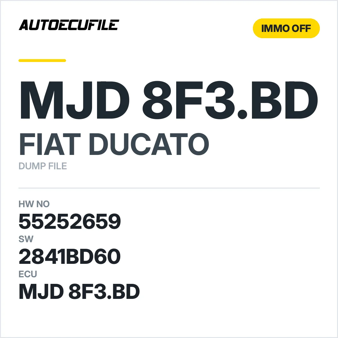 FIAT DUCATO MJD 8F3.BD 55252659 2841BD60 IMMO OFF DUMP