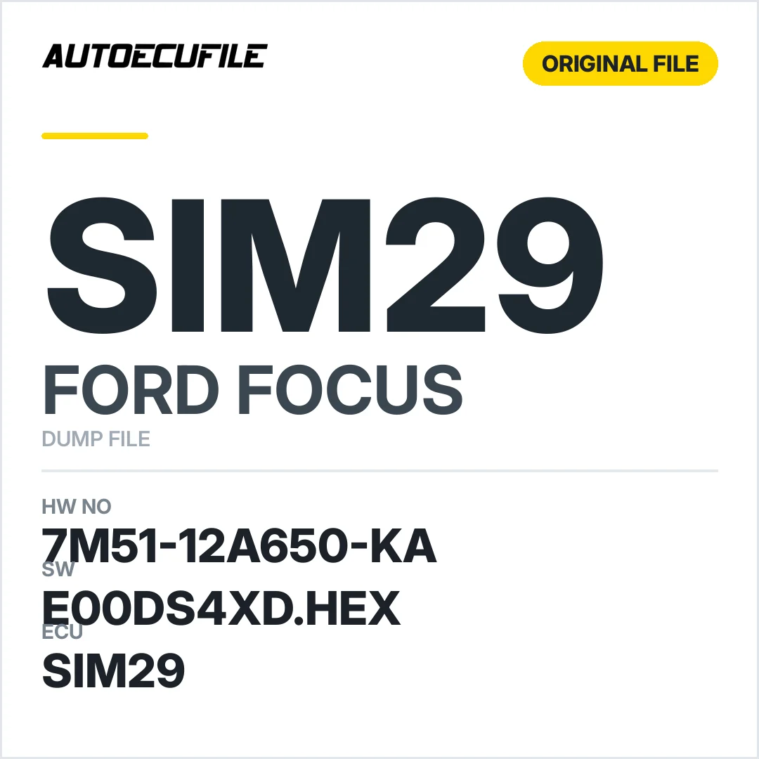 FORD FOCUS SIM29 7M51-12A650-KA E00DS4XD.HEX DUMP