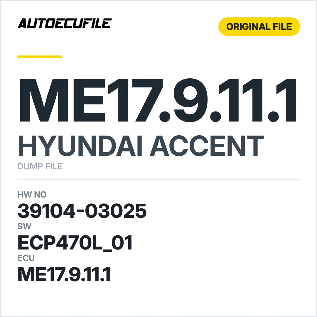HYUNDAI ACCENT ME17.9.11.1 39104-03025 ECP470L 01 DUMP