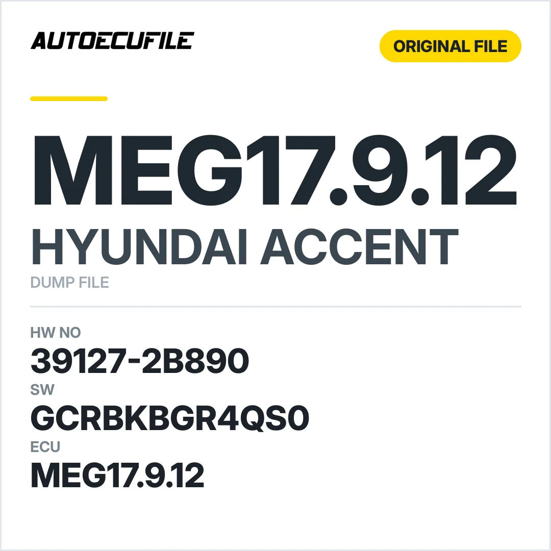 HYUNDAI ACCENT MEG17.9.12 39127-2B890 GCRBKBGR4QS0 DUMP