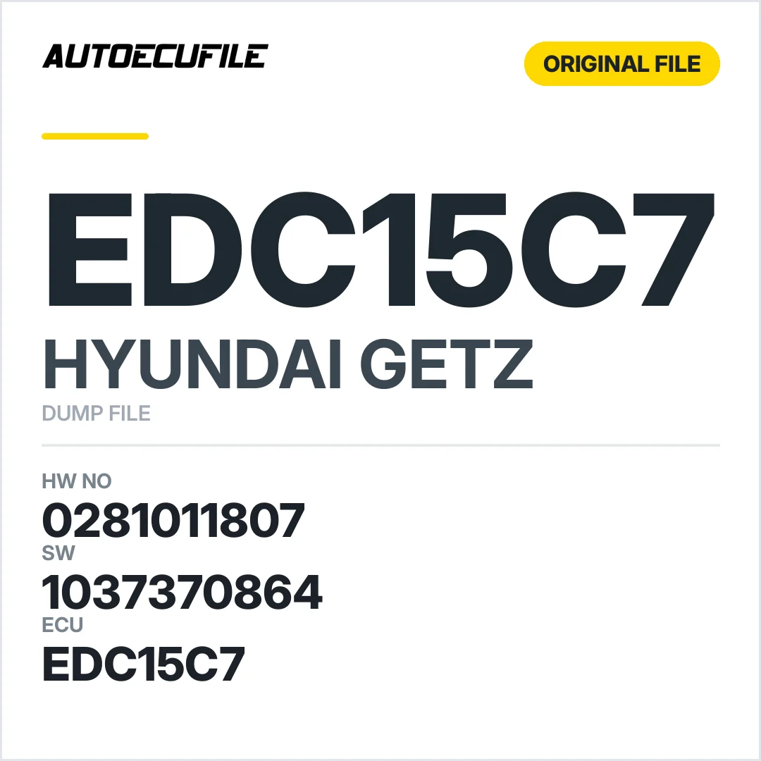 HYUNDAI GETZ EDC15C7 0281011807 1037370864 DUMP