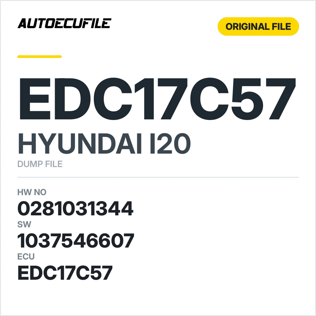 HYUNDAI I20 EDC17C57 0281031344 1037546607 DUMP