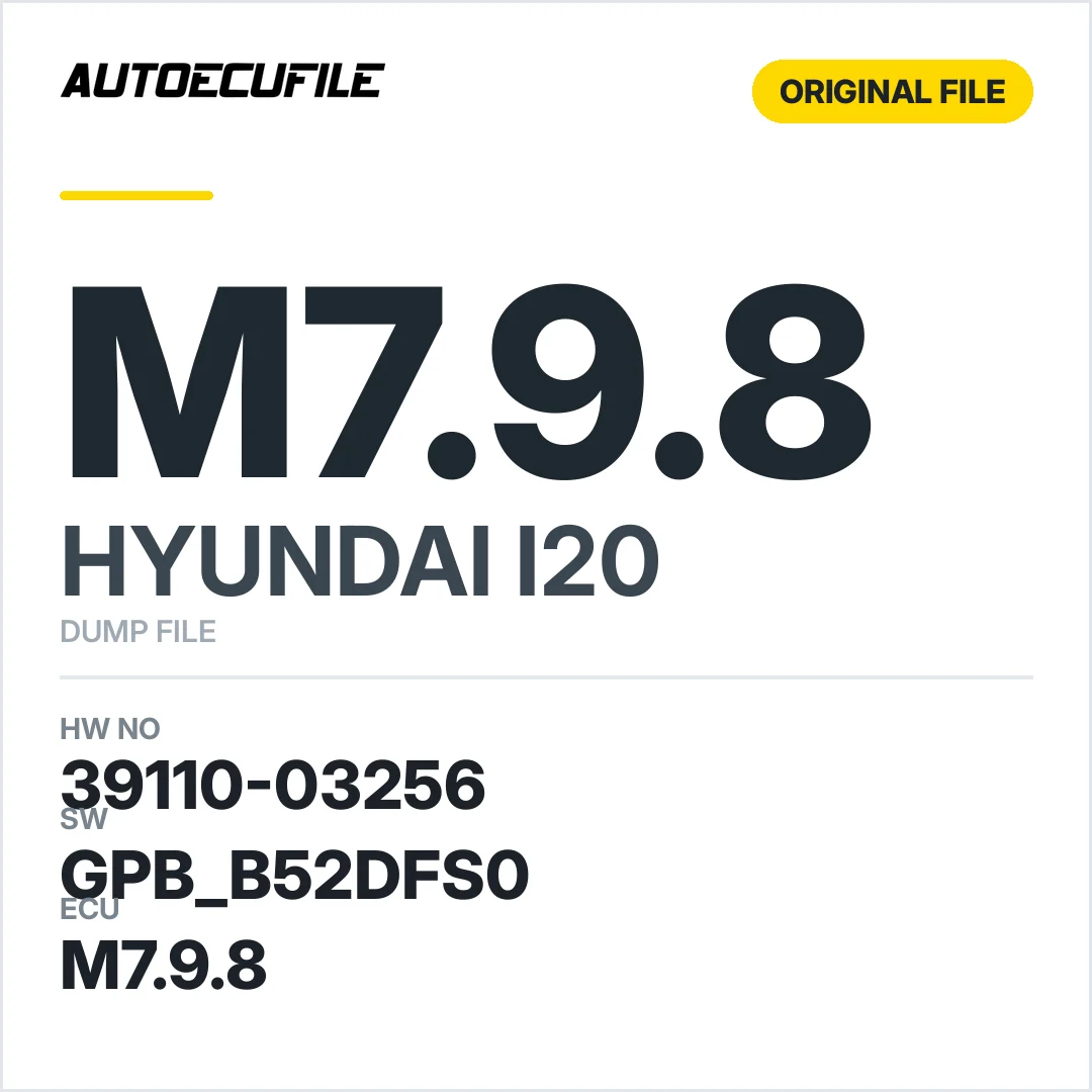 HYUNDAI I20 M7.9.8 39110-03256 GPB B52DFS0 DUMP