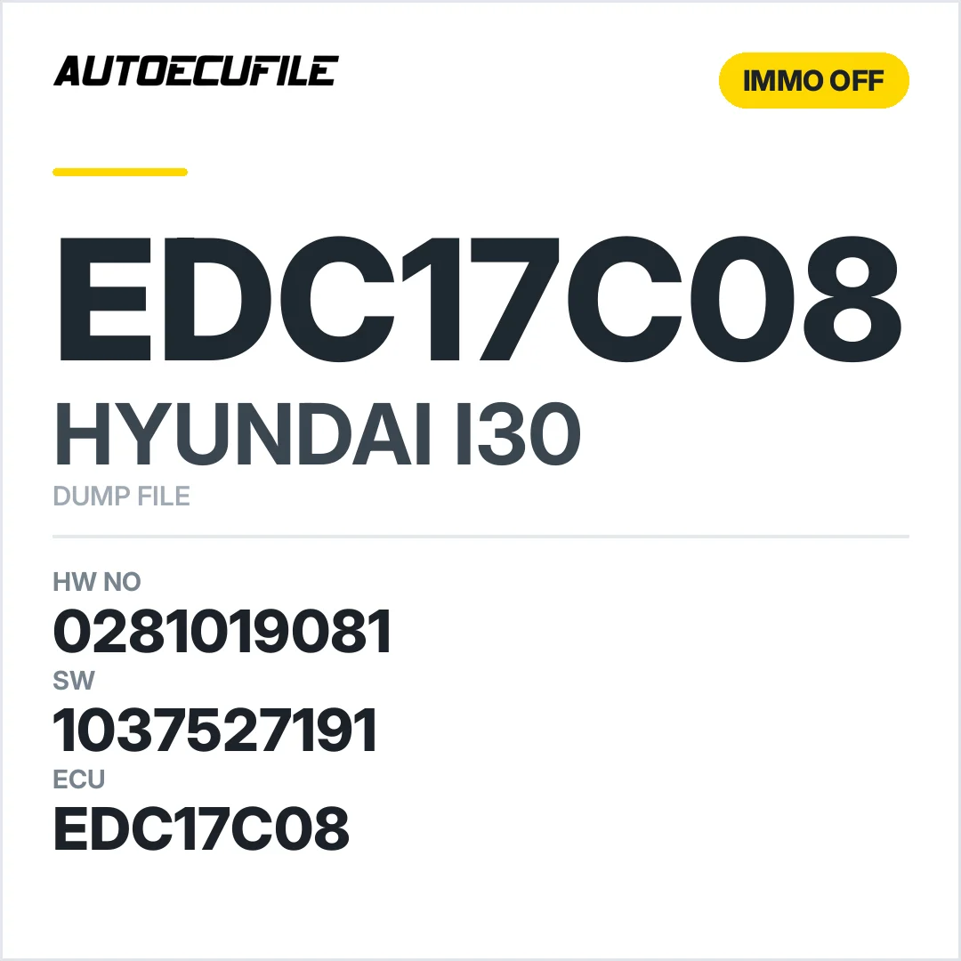HYUNDAI I30 EDC17C08 0281019081 1037527191 IMMO OFF DUMP