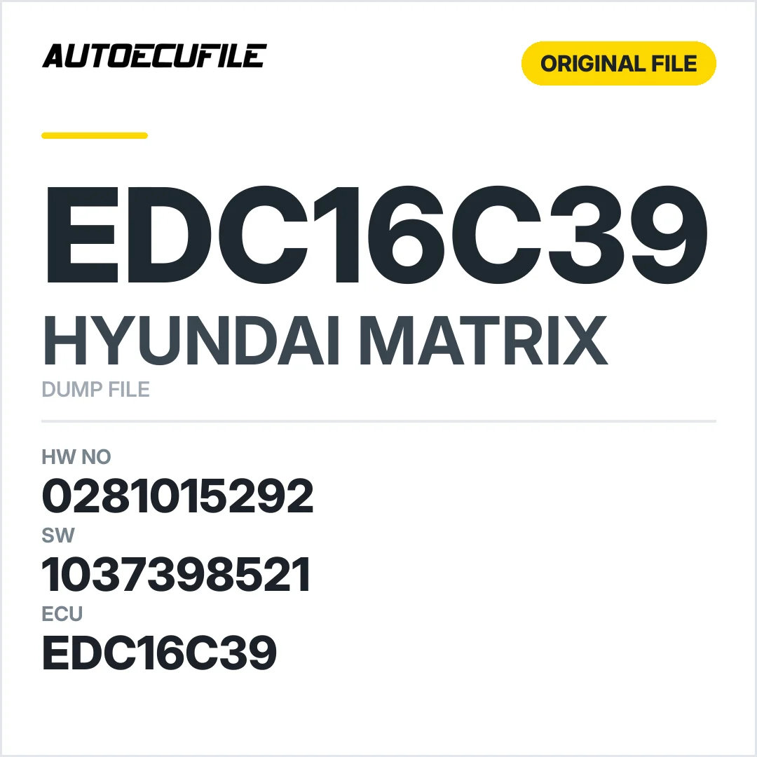 HYUNDAI MATRIX EDC16C39 0281015292 1037398521 DUMP