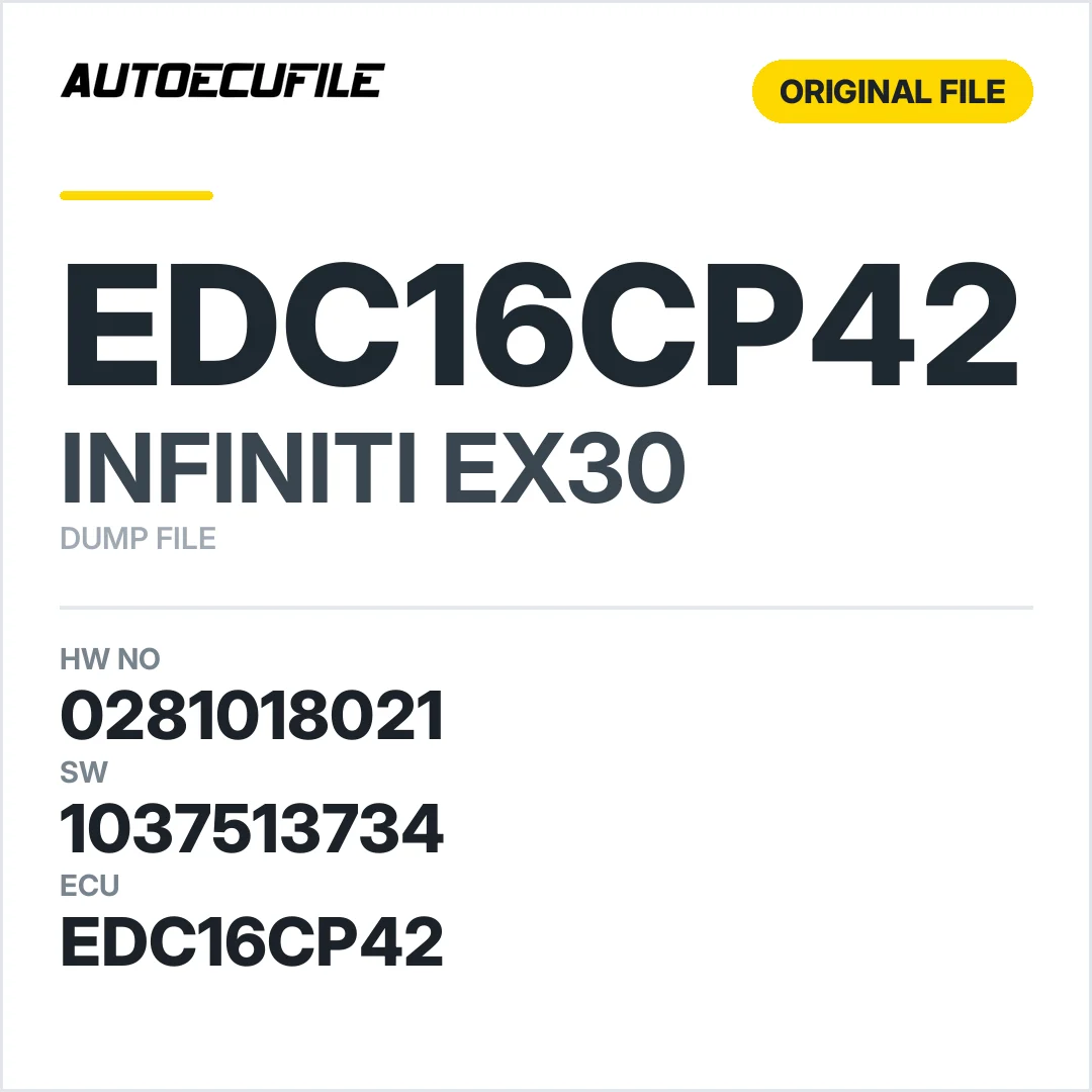 INFINITI EX30 EDC16CP42 0281018021 1037513734 DUMP