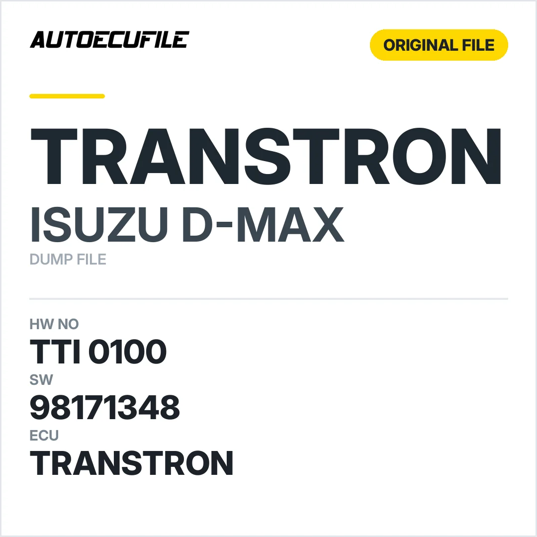 ISUZU D-MAX TRANSTRON TTI 0100 98171348 DUMP