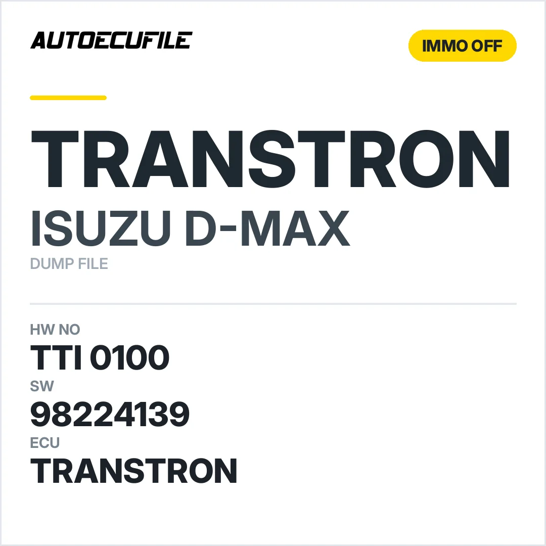 ISUZU D-MAX TRANSTRON  TTI 0100 98224139 IMMO OFF DUMP