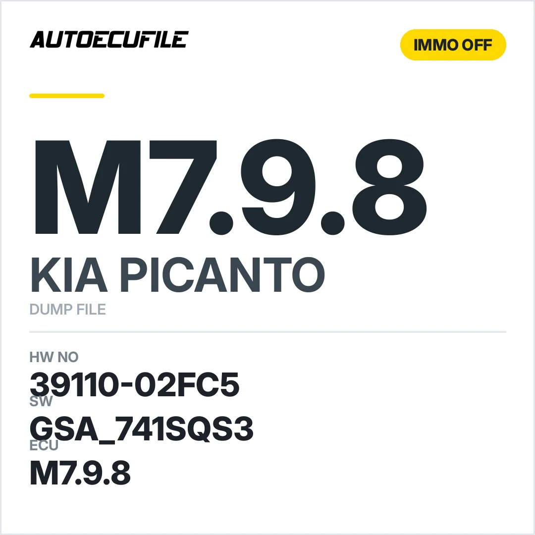 KIA PICANTO M7.9.8 39110-02FC5 GSA 741SQS3  IMMO OFF DUMP