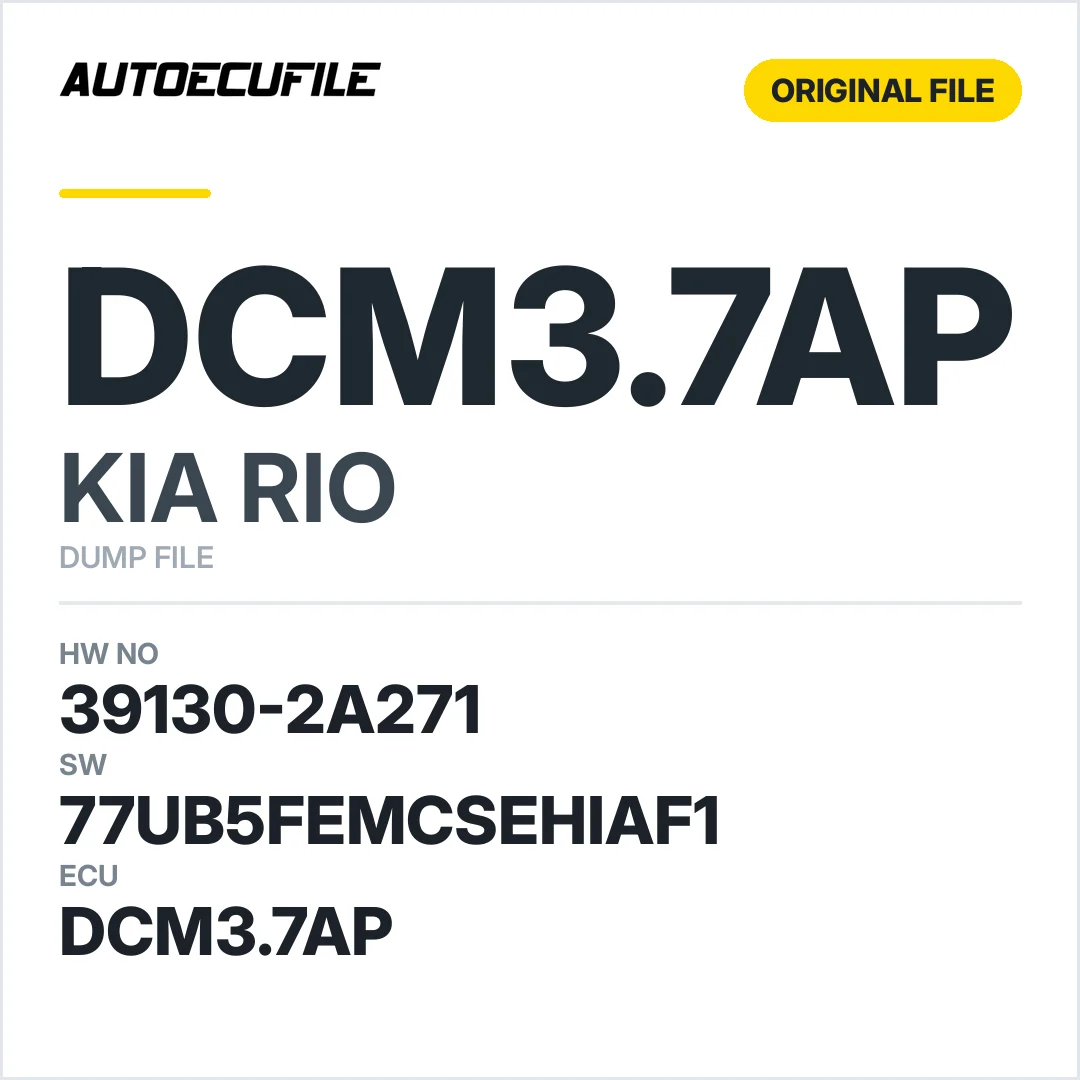 KIA RIO DCM3.7AP 39130-2A271 77UB5FEMCSEHIAF1 DUMP