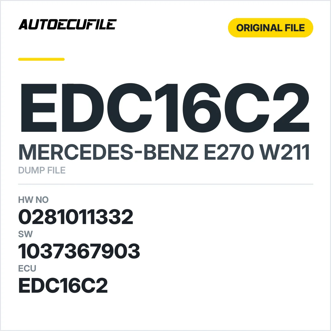 MERCEDES E270 W211 EDC16C2 0281011332 1037367903 DUMP