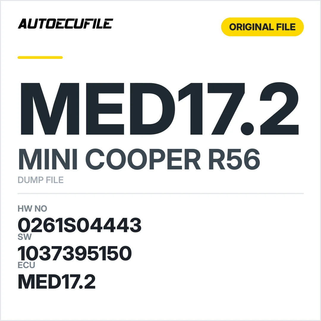 MINI COOPER R56 MED17.2 0261S04443 1037395150 DUMP