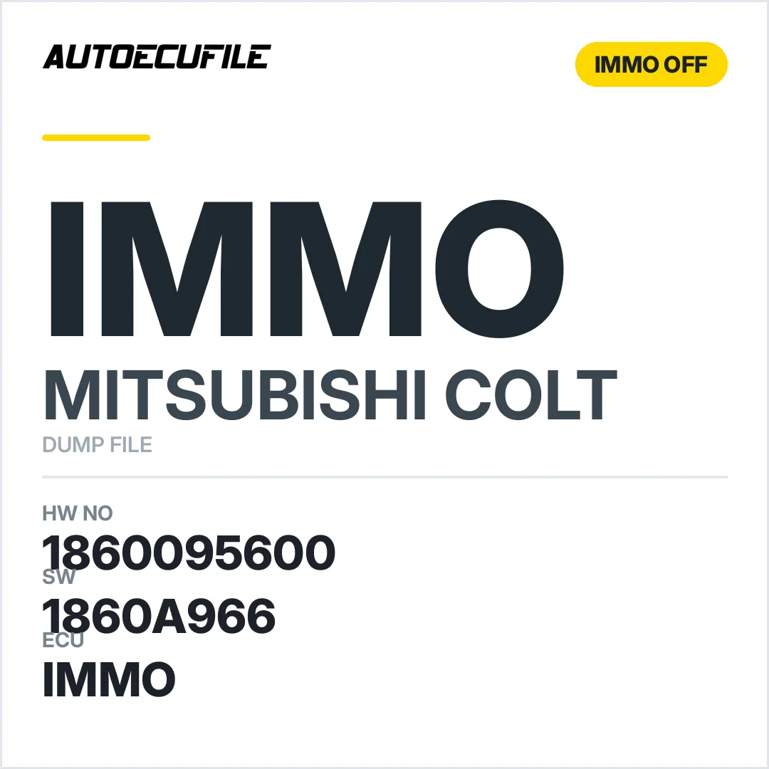 MITSUBISHI COLT 1860095600  E6T73473  1860A956 1860A966 IMMO OFF DUMP