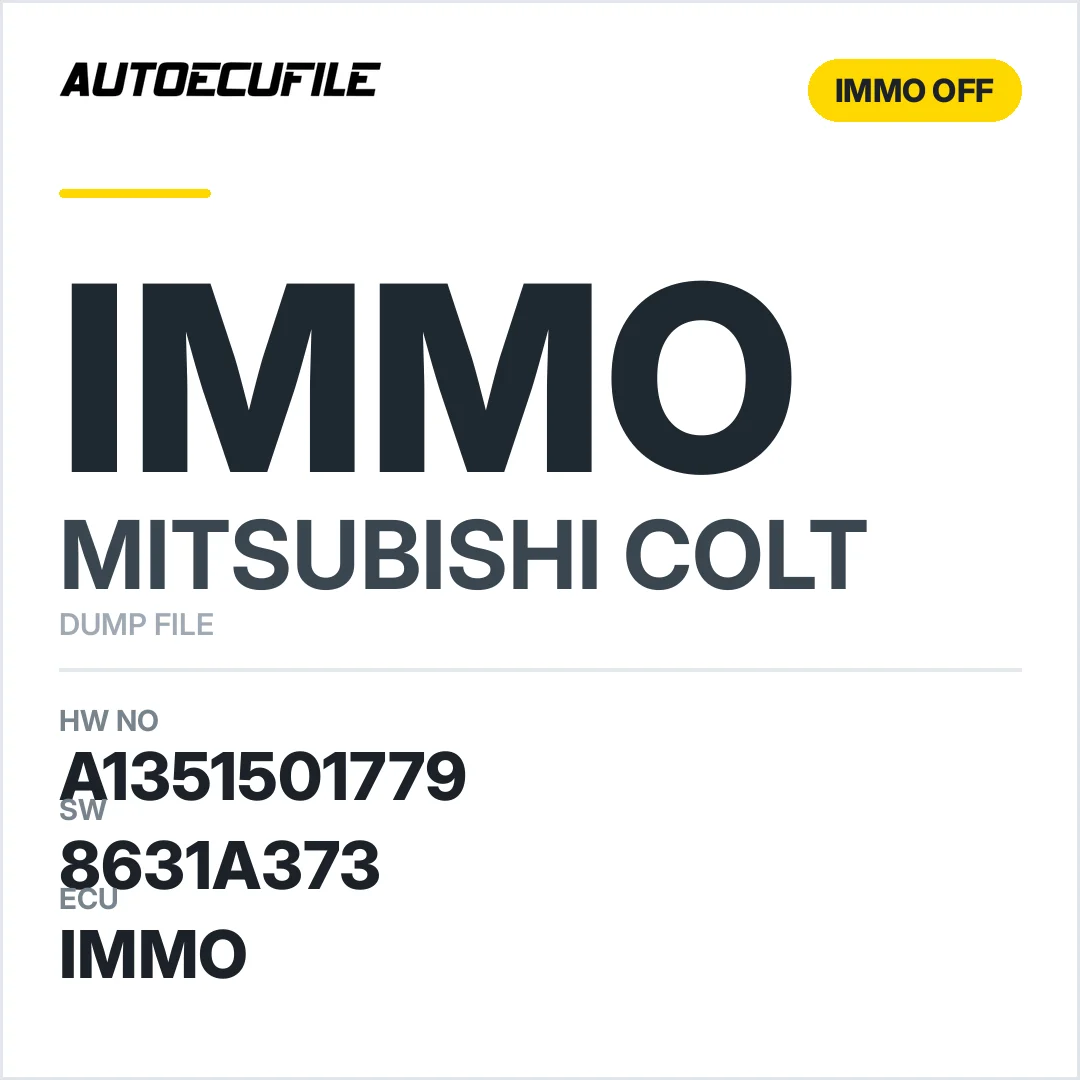 MITSUBISHI COLT A1351501779 8631A370 8631A373 IMMO OFF DUMP