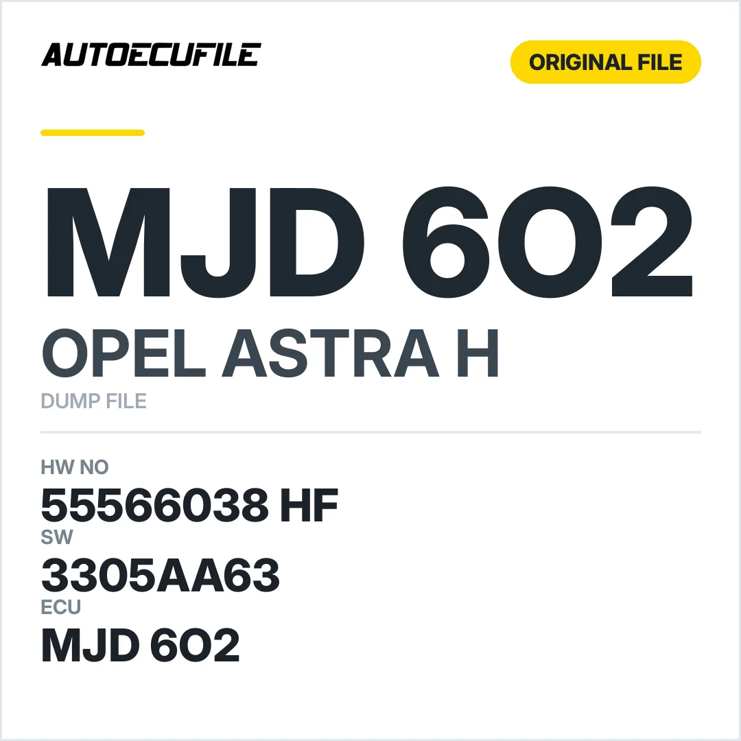 OPEL ASTRA H MJD 6O2 55566038 HF  3305AA63 DUMP