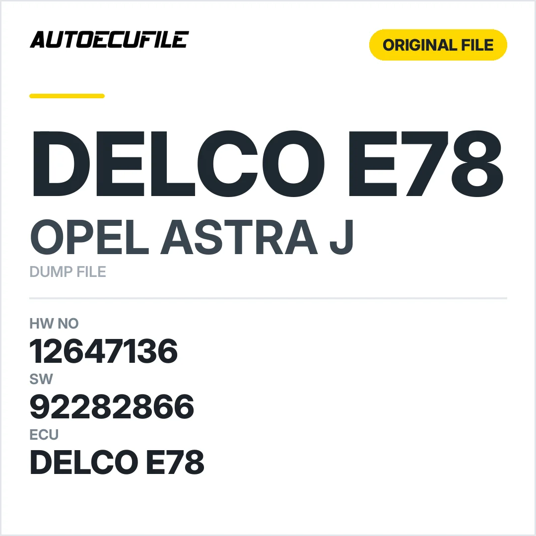 OPEL ASTRAJ DELCO E78 12647136 92282866 DUMP