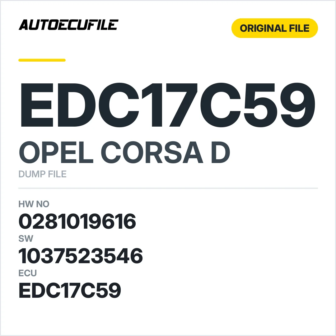 OPEL CORSA D EDC17C59 0281019616 1037523546 DUMP
