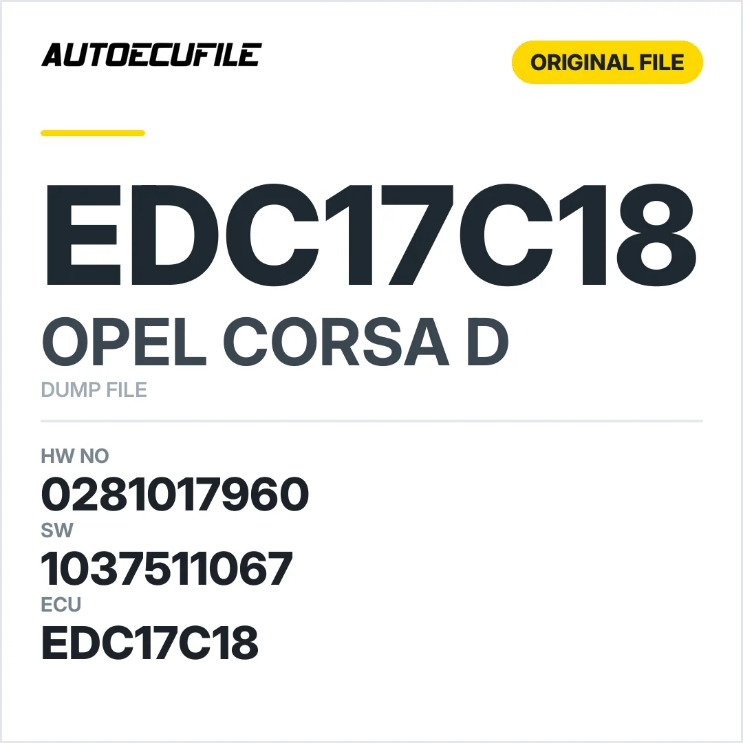 OPEL CORSA EDC17C18 0281017960 1037511067 DUMP