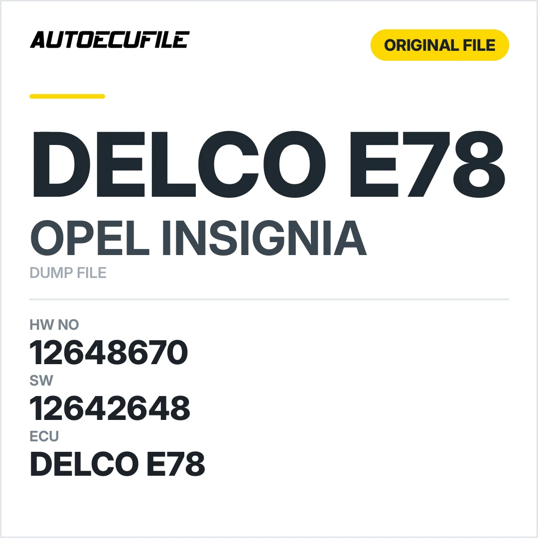 OPEL INSIGNIA DELCO E78 12648670 12642648 DUMP