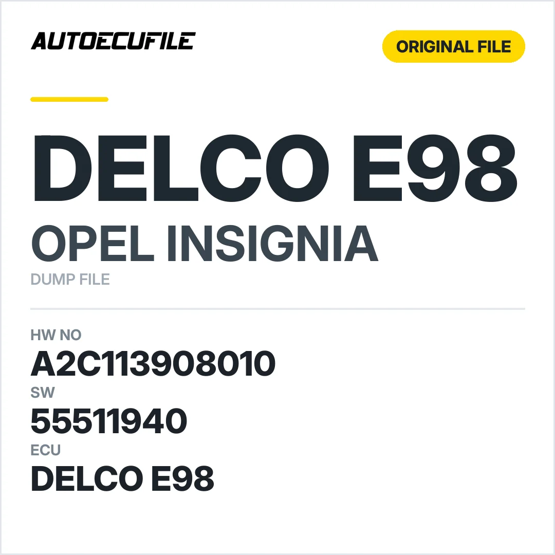 OPEL INSIGNIA DELCO E98 A2C113908010 55511940 DUMP