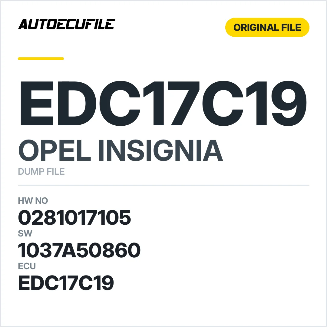 OPEL INSIGNIA EDC17C19 0281017105 1037506071 1037A50860P564 OA4 DUMP