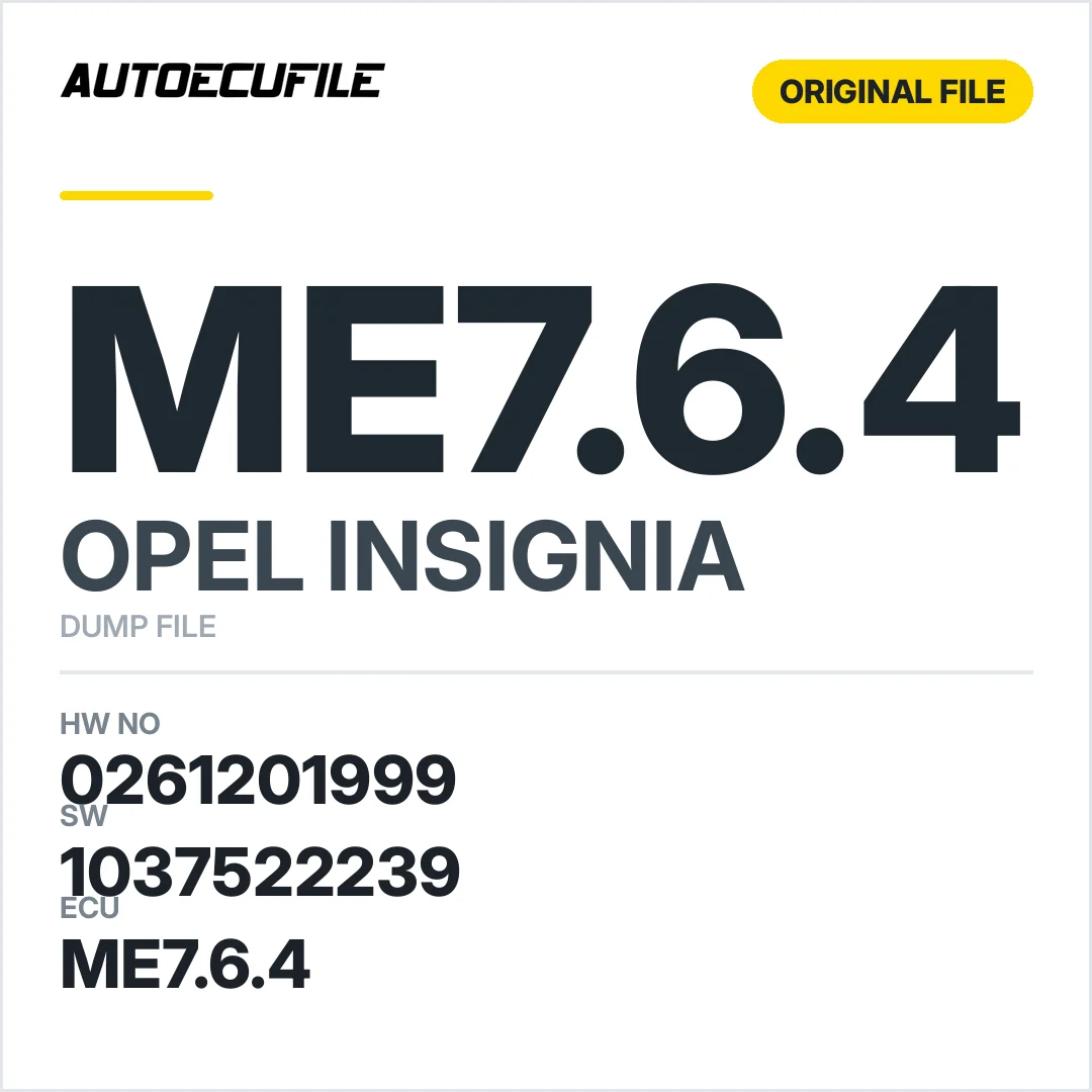 OPEL INSIGNIA ME7.6.4 0261201999 1037522239 DUMP