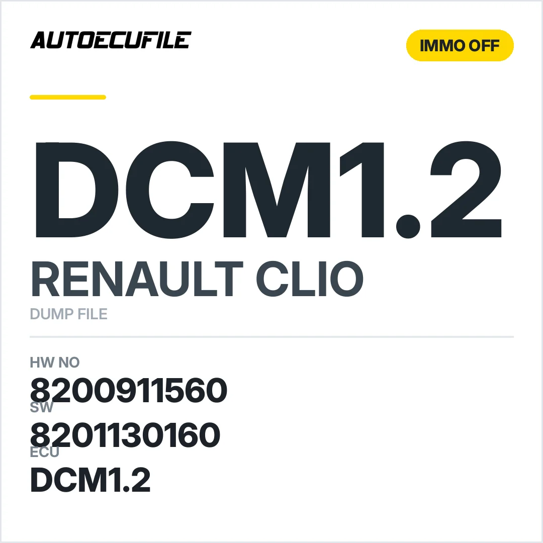 RENAULT CLIO 3 DCM1.2 8200911560 8200869676 8201130160 IMMO OFF DUMP