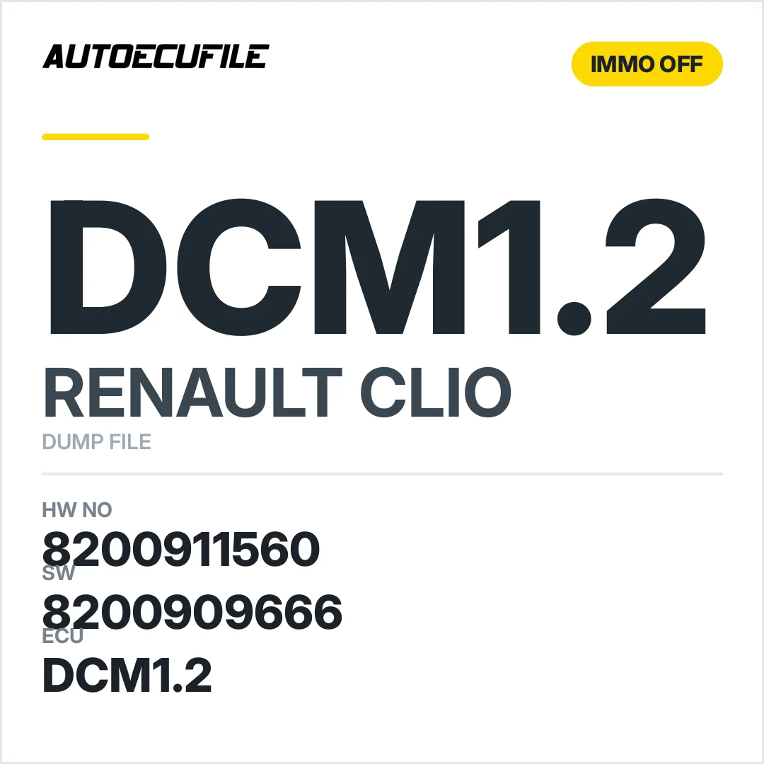 RENAULT CLIO 3 DCM1.2 8200911560 8200909666 IMMO OFF DUMP