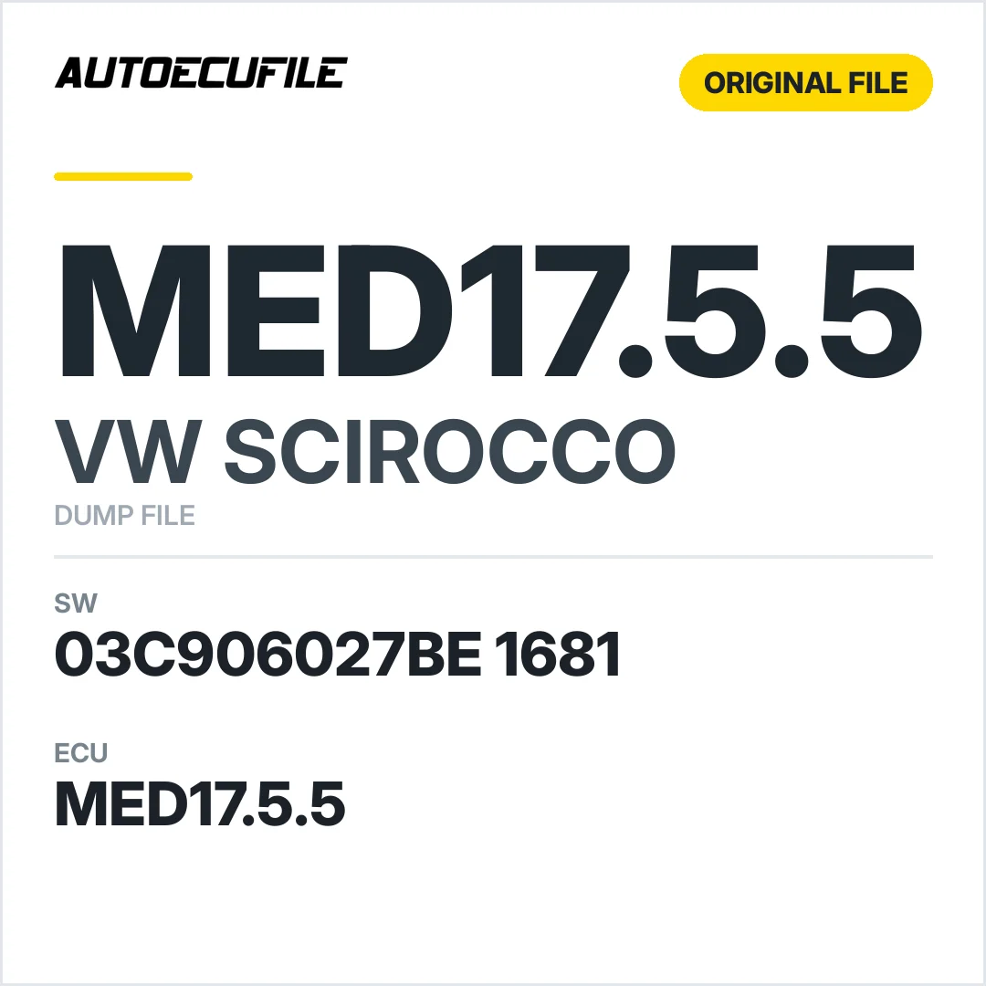 VW SCIROCCO MED17.5.5 03C906027BE 1681 1037518382 DUMP